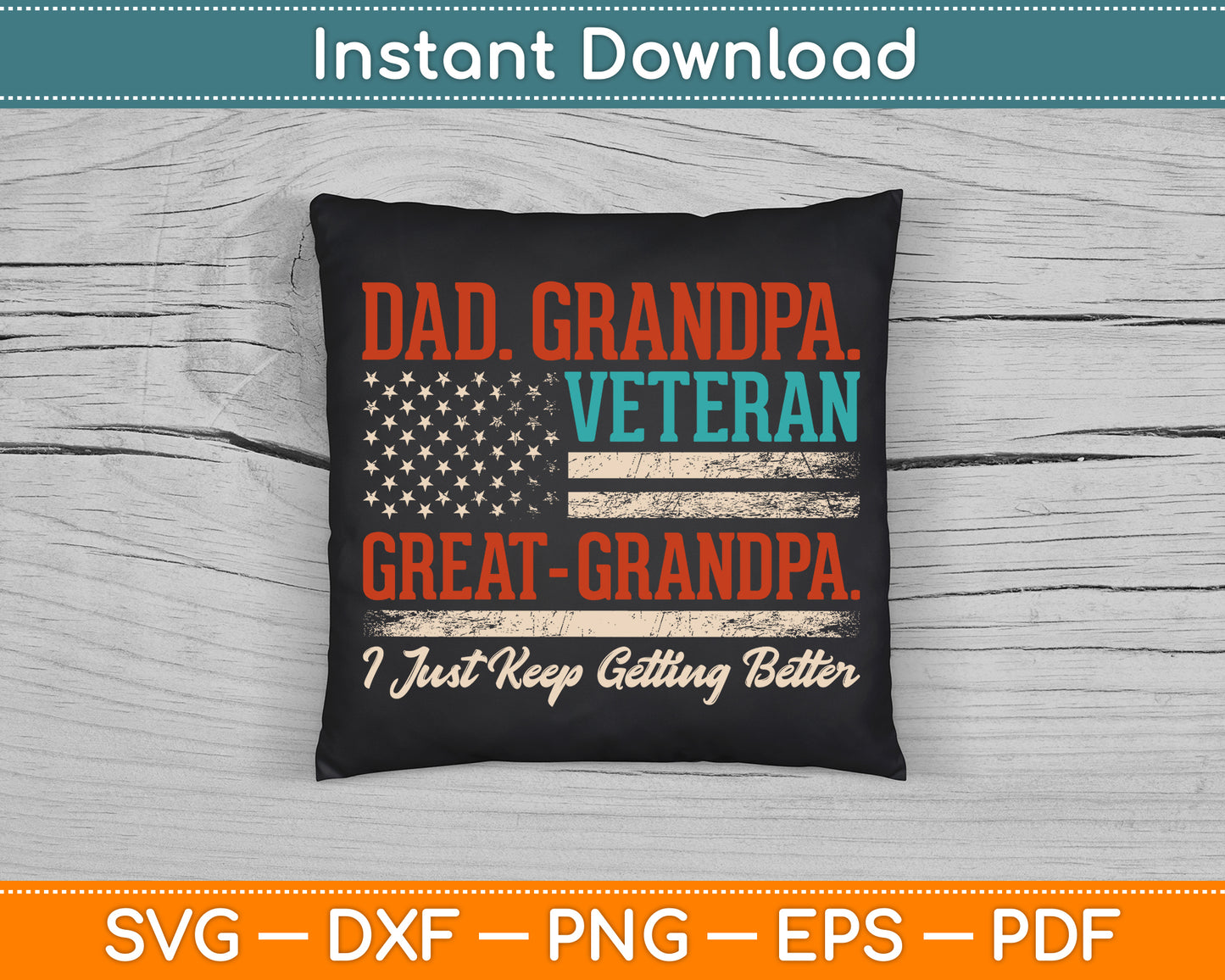 Grandpa Veteran Great Grandpa USA Flag Papa Father's Day SVG Digital Cutting File
