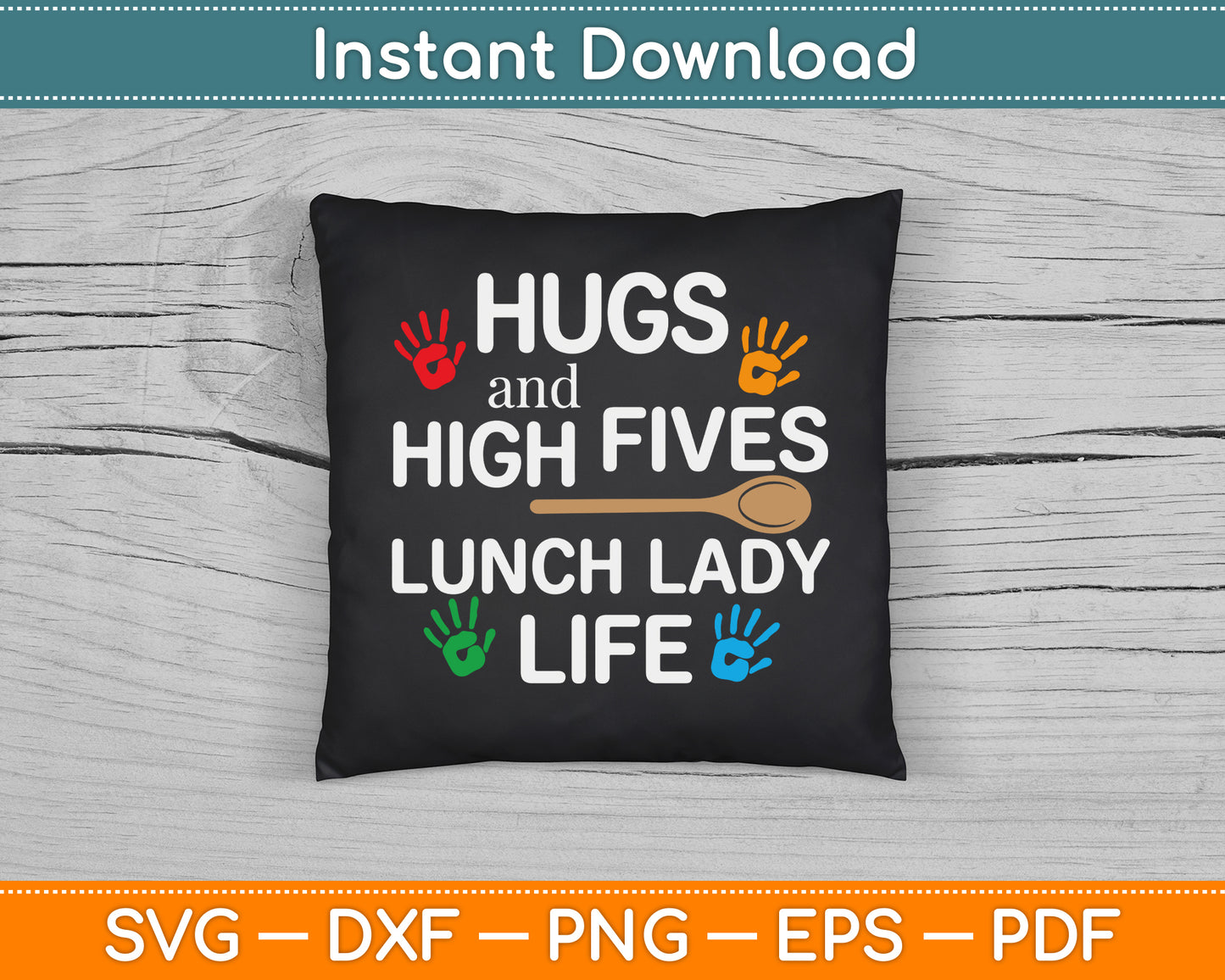 Hugs and High Fives Lunch Lady Life Cafeteria Worker SVG Digital Cutting File