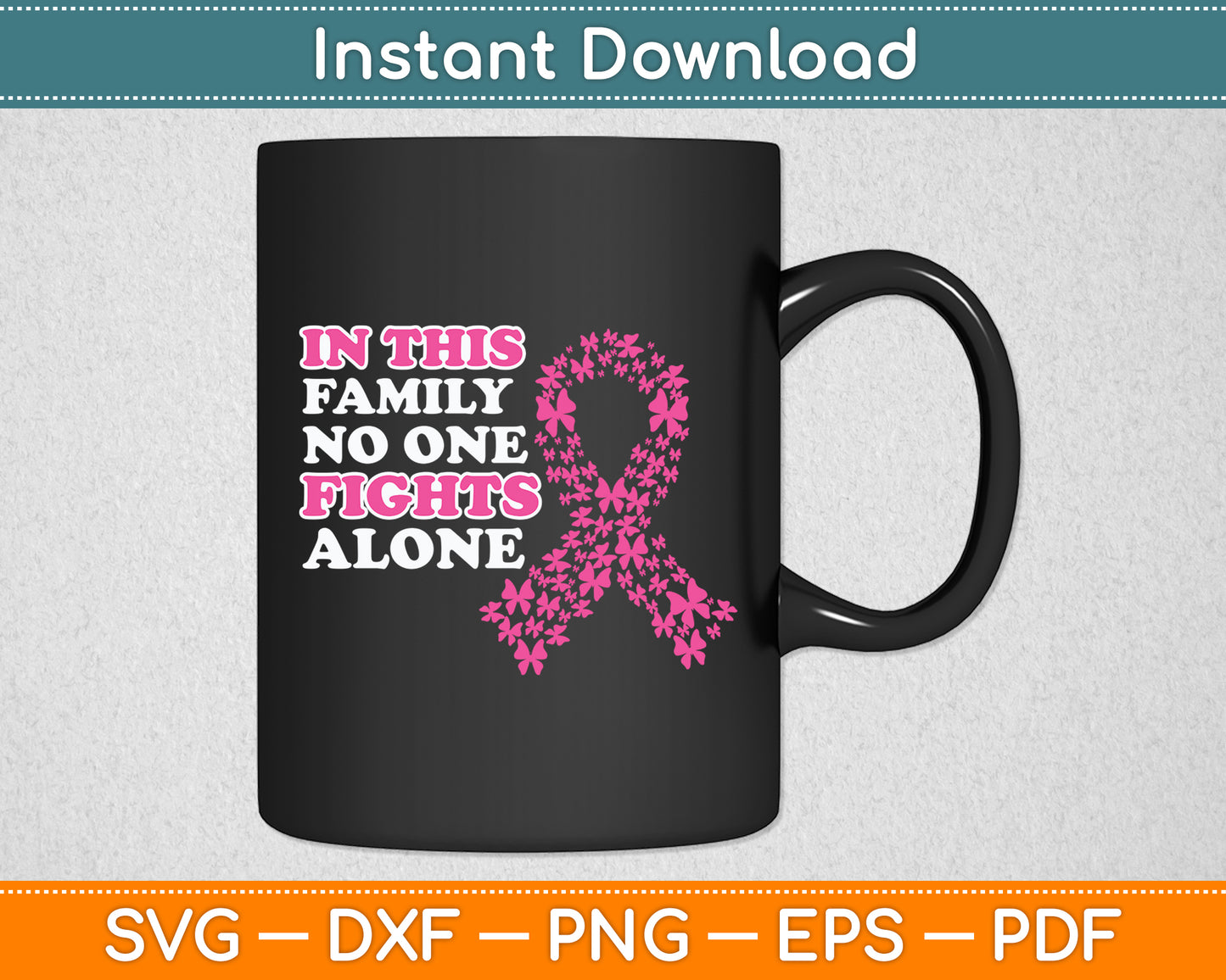 In This Family No One Fight Alone Breast Cancer Awareness Svg Digital Cutting File
