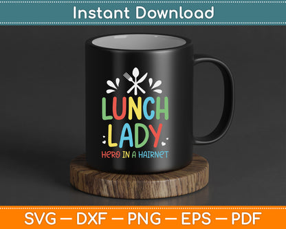 Lunch Lady Hero In A Hairnet Ladies School Cafeteria Worker SVG Digital Cutting File