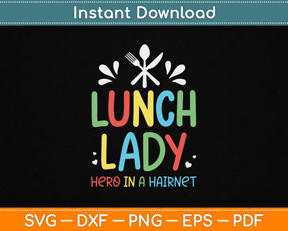 Lunch Lady Hero In A Hairnet Ladies School Cafeteria Worker SVG File