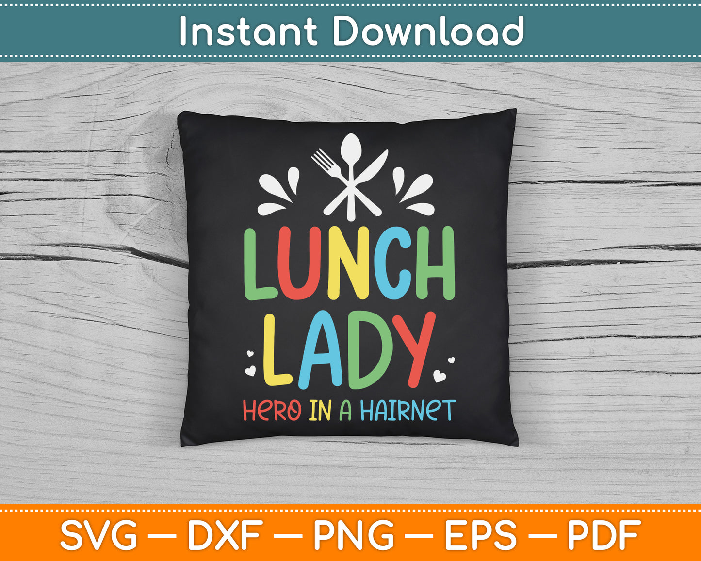 Lunch Lady Hero In A Hairnet Ladies School Cafeteria Worker SVG PNG Files