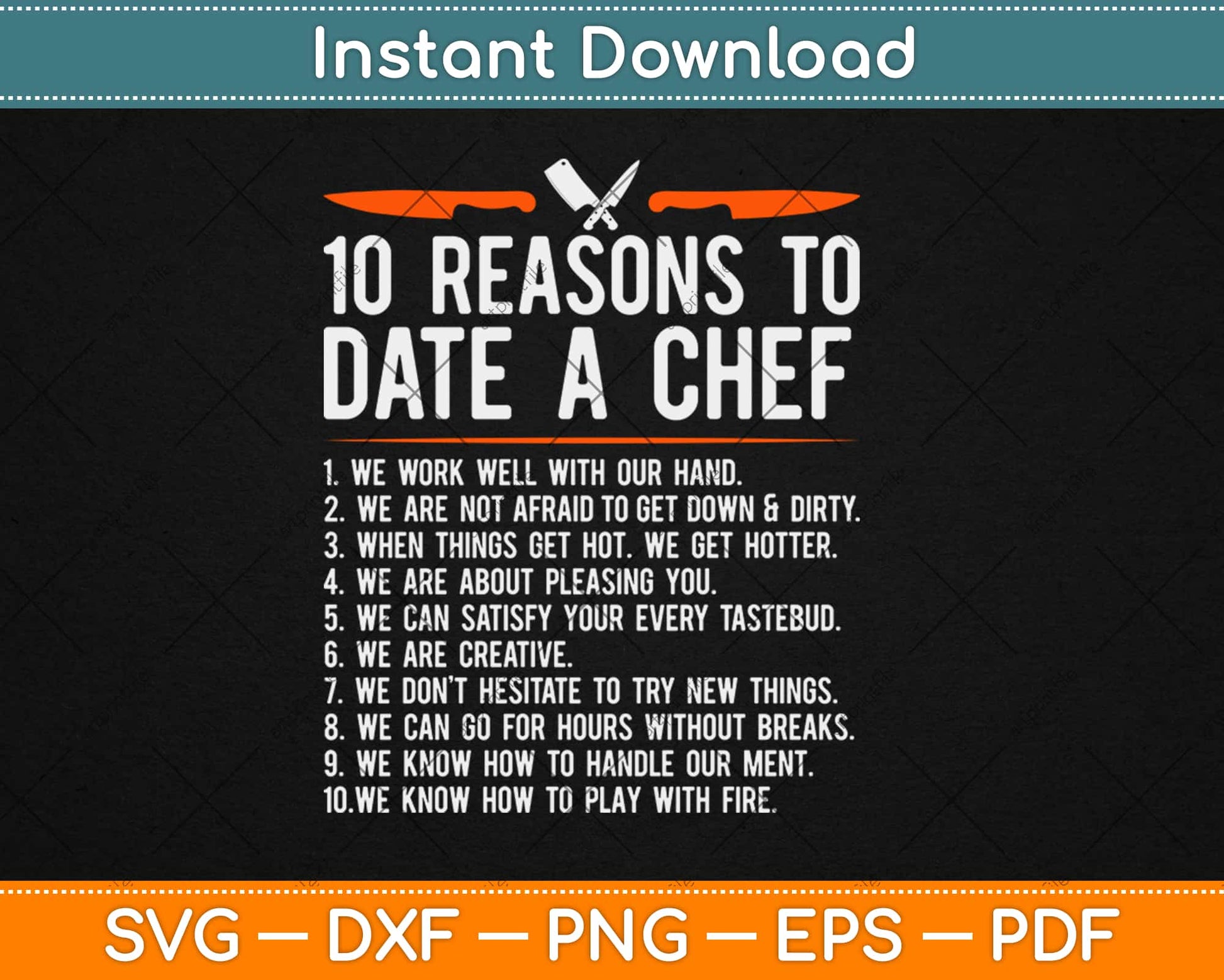 10 Reasons To Date A Chef Gift Funny Cook Svg Design Cricut Printable Cutting Files