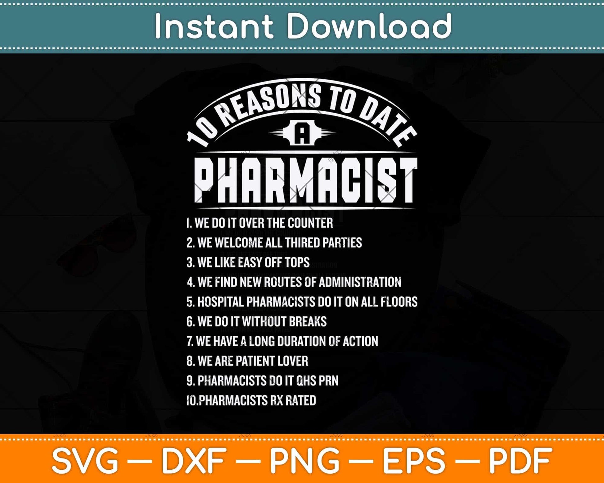 10 Reasons To Date Pharmacist Svg Png Dxf Digital Cutting File