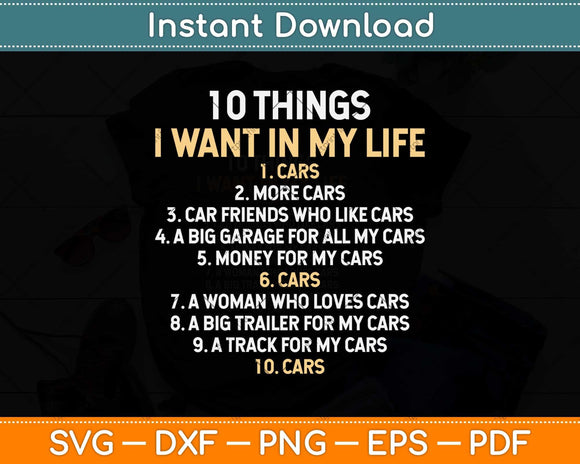10 Things I Want In My Life Cars More Cars Svg Png Dxf Digital Cutting File