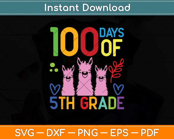 100 Days Of 5th Grade Funny Llama Svg Design Cricut Printable Cutting Files