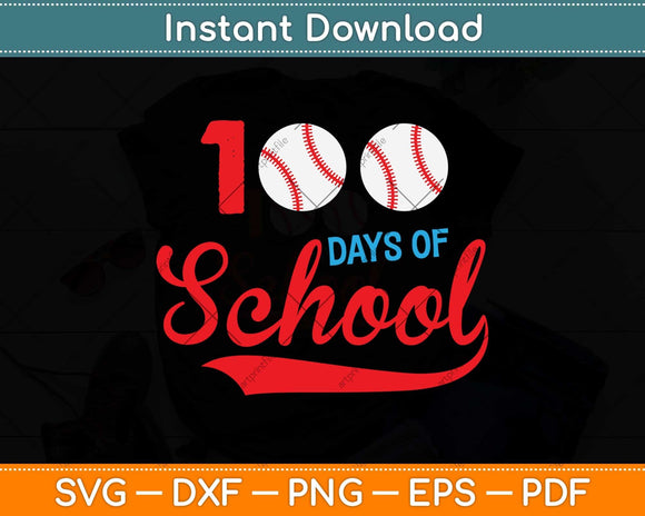 100 Days of School Baseball Teacher Svg Png Dxf Digital Cutting File