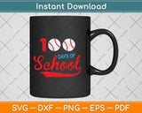 100 Days of School Baseball Teacher Svg Png Dxf Digital Cutting File