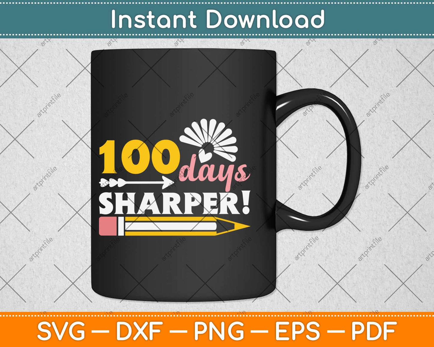 100 Days Sharper! Svg Design Cricut Printable Cutting Files