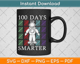 100 Days Smarter Svg Design Cricut Printable Cutting Files