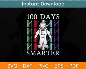 100 Days Smarter Svg Design Cricut Printable Cutting Files