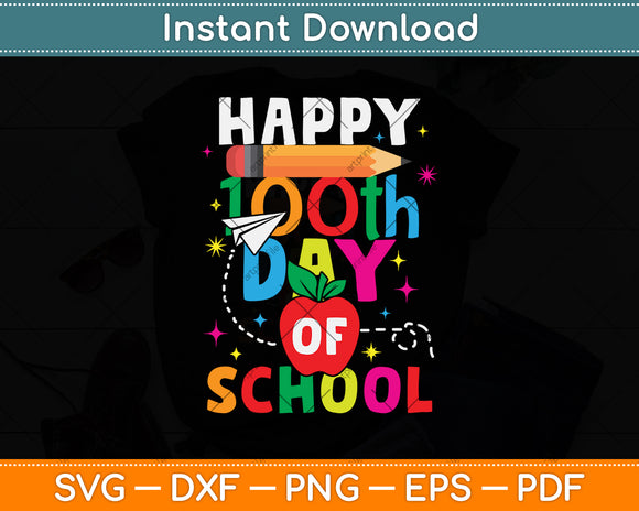 100 Days Of Kindergarten Happy 100th Day Of School Svg Png Dxf Digital Cutting File