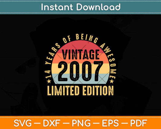14 Years Of Being Awesome Vintage 2007 Limited Edition Svg Png Dxf File