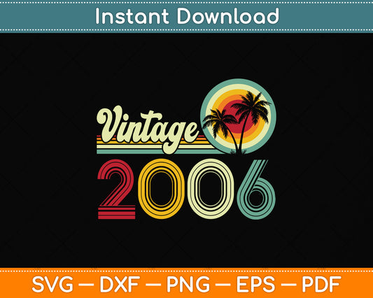 16 Year Old Gift Boys Girls Vintage 2006 16th Birthday Retro Svg Png Dxf Cutting File