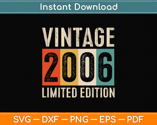 16 Years Old Vintage 2006 Limited Edition 16th Birthday Svg Png Dxf Digital Cutting File