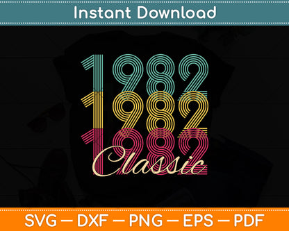 1982 40th Birthday Gift 40 Years Old Classic Svg Png Dxf Digital Cutting File