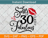 30 And Fabulous Birthday Svg Design Cricut Printable Cutting Files