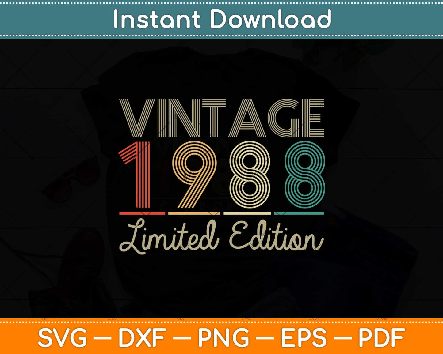 34 Year Old Gifts Vintage 1988 Limited Edition 34th Birthday Svg Png Dxf Cutting File