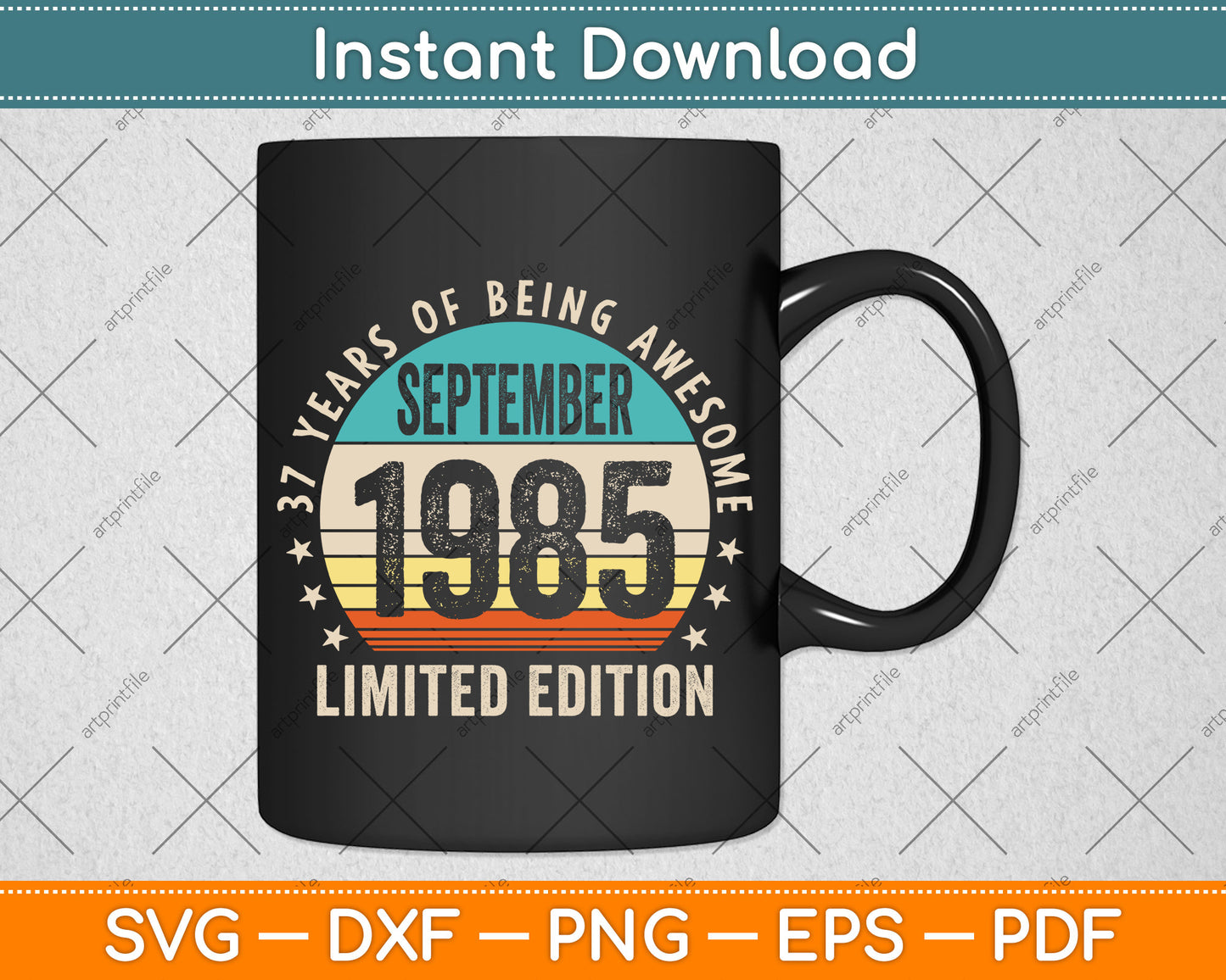 37 Year Gifts Old Vintage September 1985 37th Birthday Svg Png Dxf Digital Cutting File