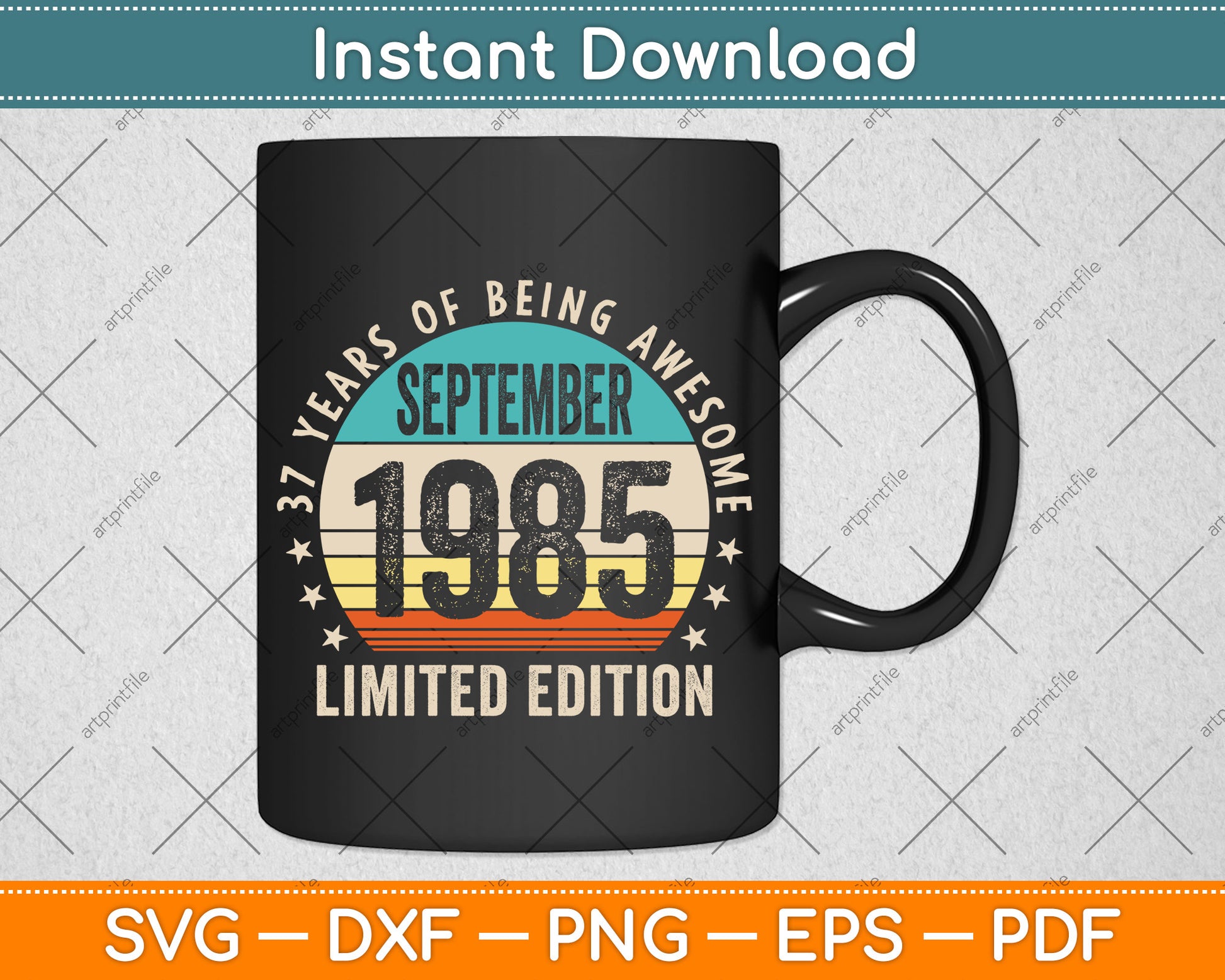 37 Year Gifts Old Vintage September 1985 37th Birthday Svg Png Dxf Digital Cutting File