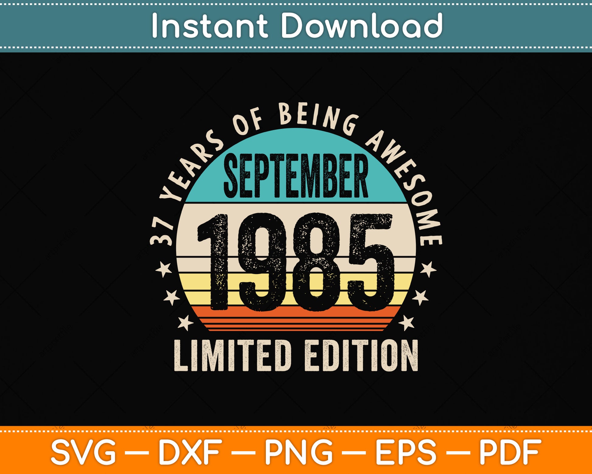 37 Year Gifts Old Vintage September 1985 37th Birthday Svg Png Dxf Digital Cutting File