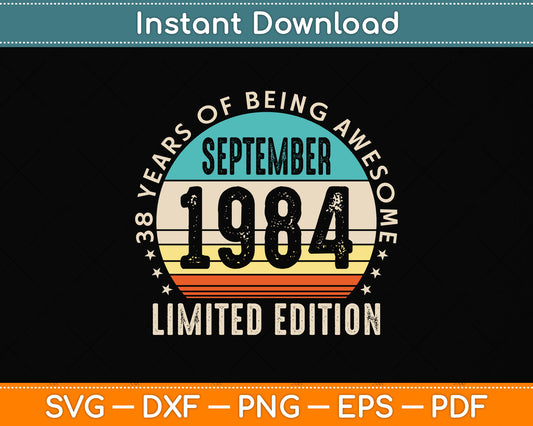 38th Birthday Gifts September 1984 Vintage 38 Years Old Svg Png Dxf Cutting File