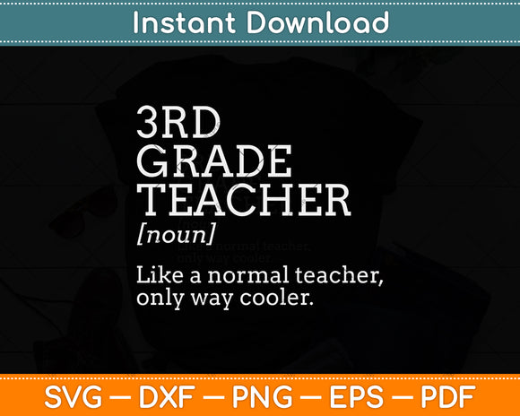 3rd Grade Teacher Like A Normal Teacher Only Way Cooler Svg Png Dxf Cutting File