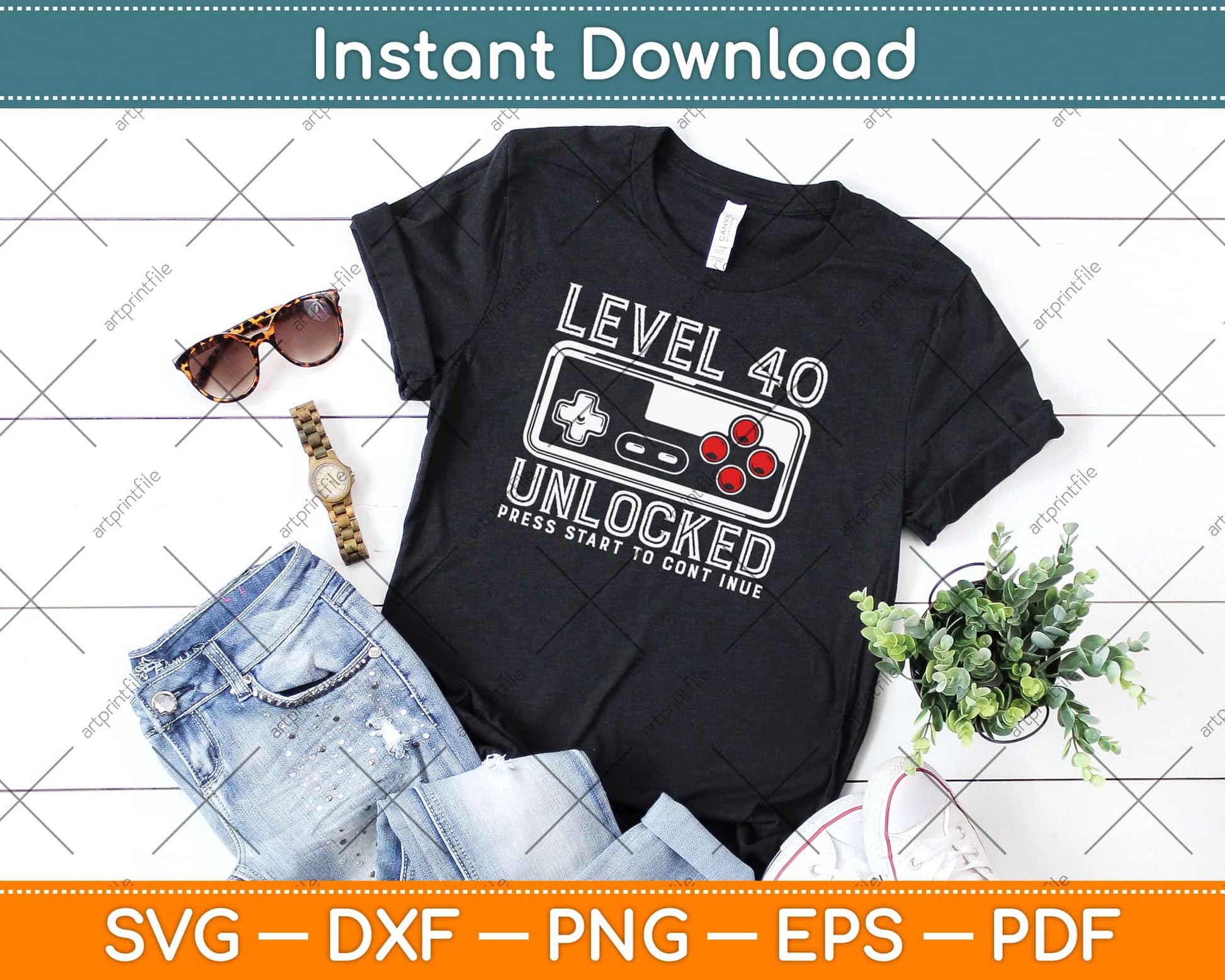 40 Year Old Fourty Birthday Gift Level 40 unlocked game Svg Design Cricut Cutting File