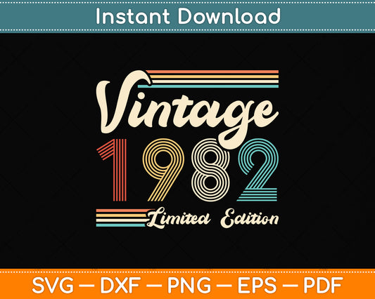 40 Year Old Gifts Born In 1982 Vintage 40th Birthday Retro Svg Png Dxf Cutting File