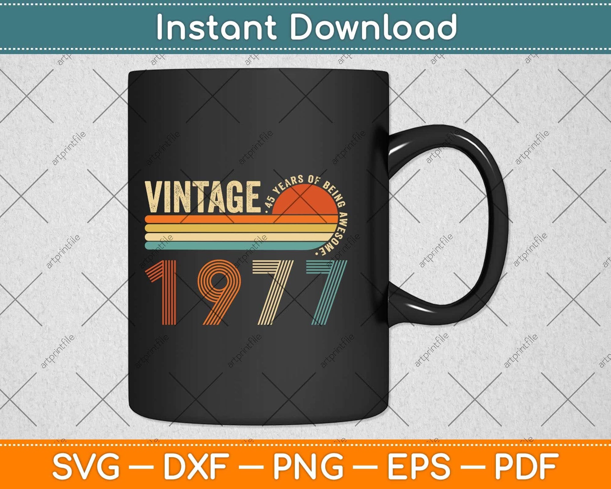 45 Years Old Vintage 1977 Limited Edition 45th Birthday Svg Png Dxf Digital Cutting File