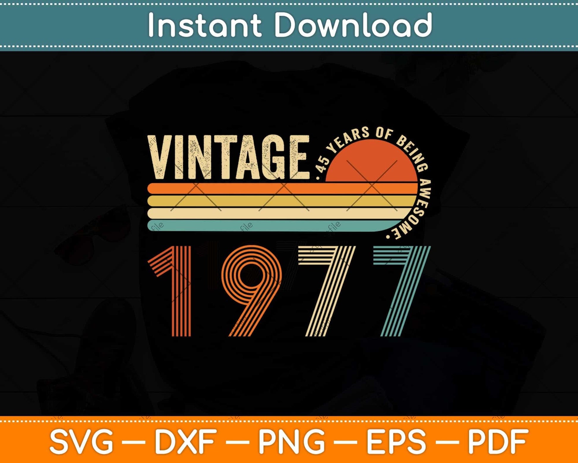 45 Years Old Vintage 1977 Limited Edition 45th Birthday Svg Png Dxf Digital Cutting File