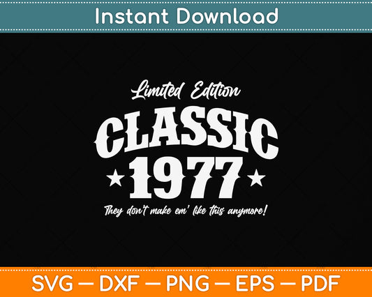 45 Years Old Vintage Classic Car 1977 45th Birthday Svg Png Dxf Digital Cutting File
