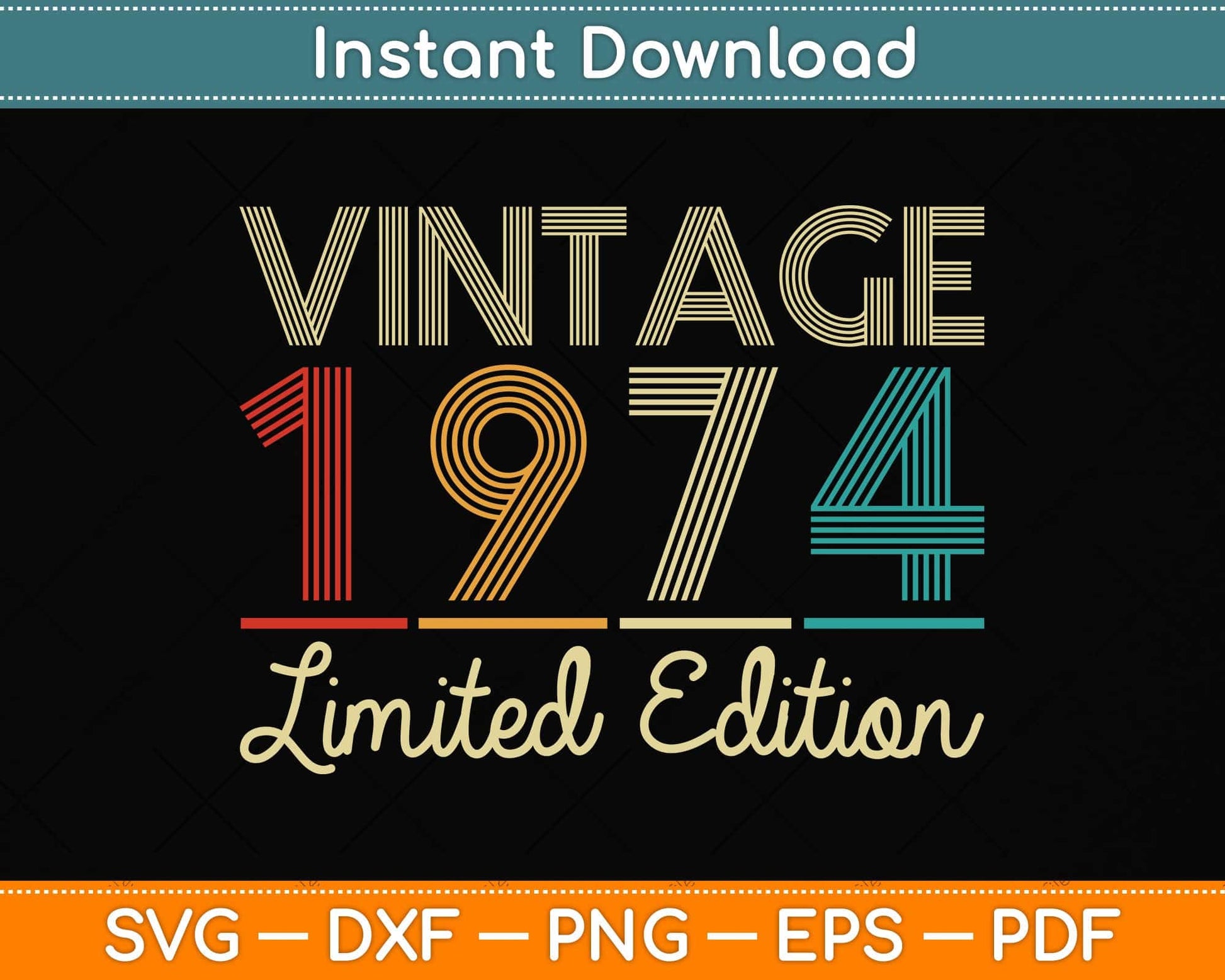 48 Year Old Gifts Vintage 1974 Limited Edition 48th Birthday Svg Png Dxf Cutting File