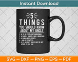 5 Things Should Know About My Uncle Svg Design Cricut Printable Cutting Files