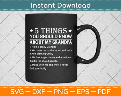 5 Things You Know About My Grandpa He Is My Grandpa Svg Png Dxf Digital Cutting File