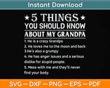 5 Things You Know About My Grandpa He Is My Grandpa Svg Png Dxf Digital Cutting File