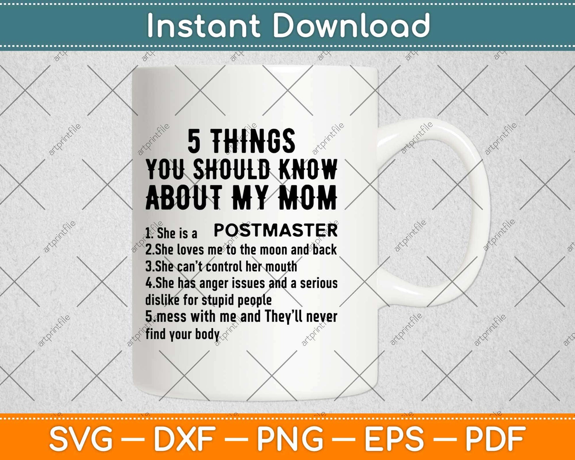 5 Things You Should Know About My Mom Postmaster Svg Design