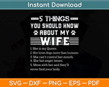 5 Things You Should Know About My Wife Funny Dog Paw Svg Png Dxf Cutting File