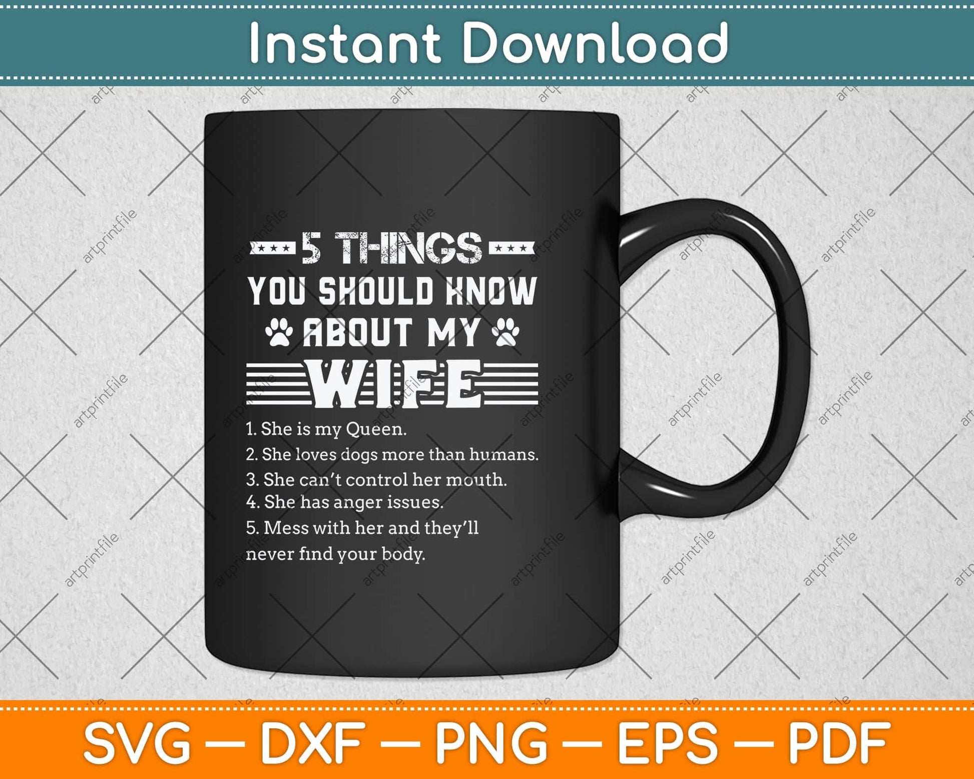 5 Things You Should Know About My Wife Funny Dog Paw Svg Png Dxf Cutting File
