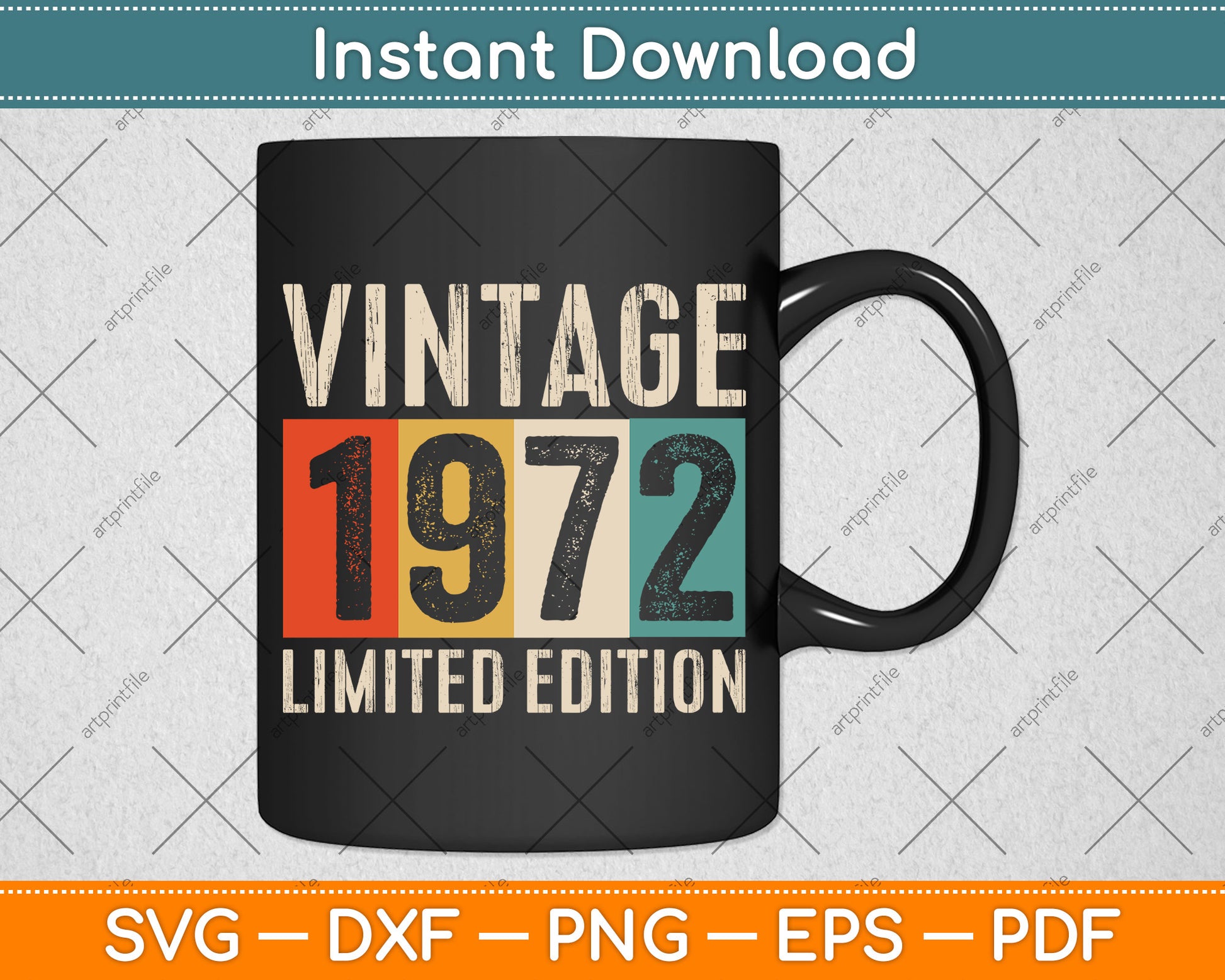 50 Years Old Vintage 1972 Limited Edition 50th Birthday Svg Png Dxf Digital Cutting File