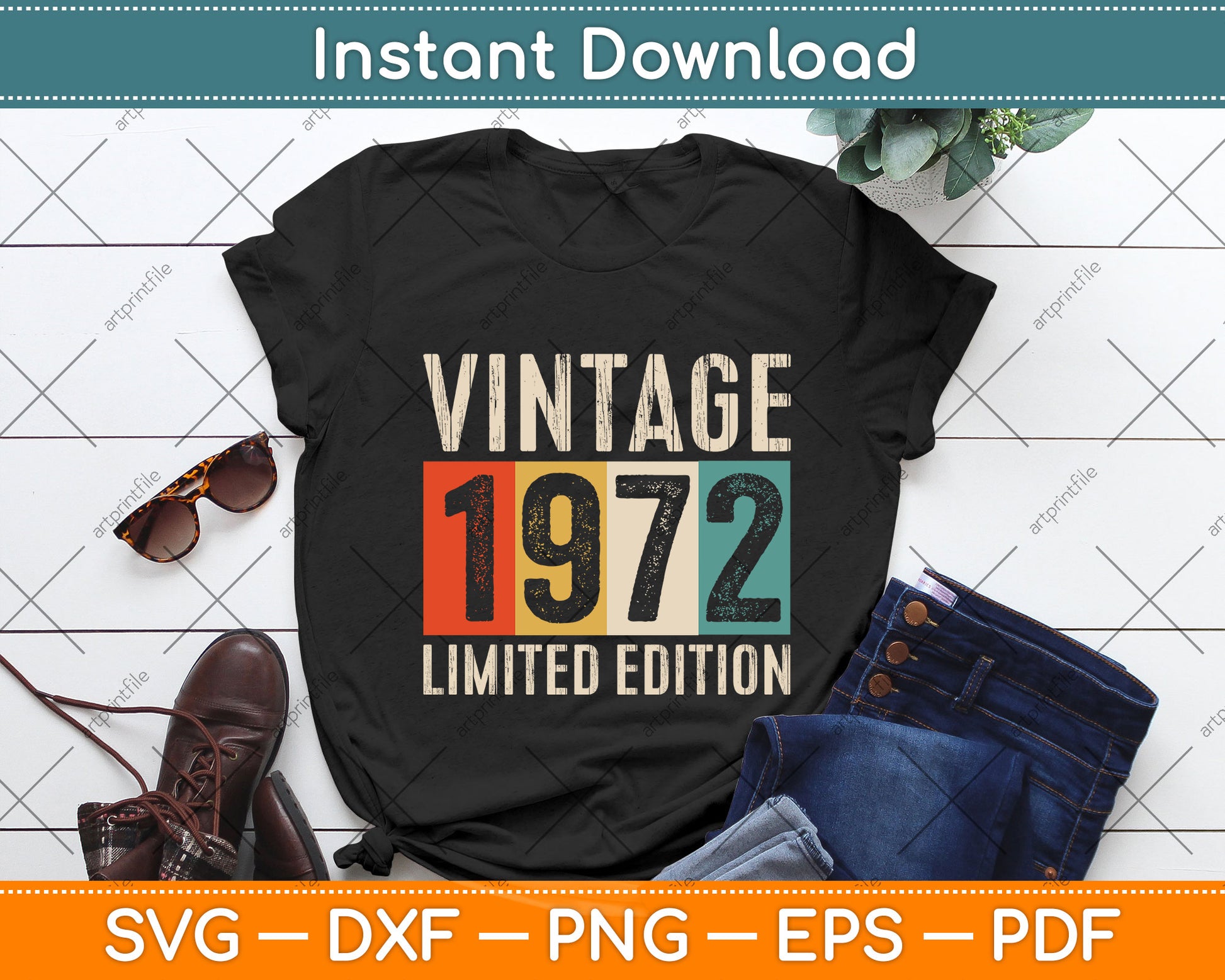 50 Years Old Vintage 1972 Limited Edition 50th Birthday Svg Png Dxf Digital Cutting File