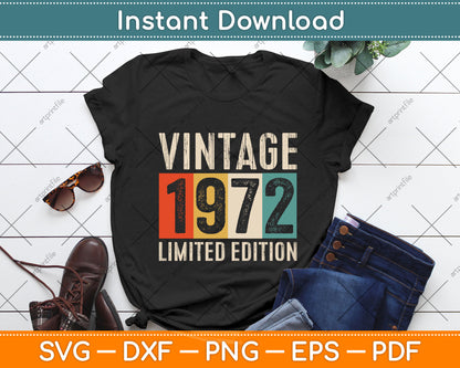 50 Years Old Vintage 1972 Limited Edition 50th Birthday Svg Png Dxf Digital Cutting File