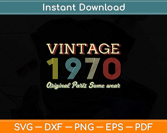 50th Birthday 1970 1971 Various Years Vintage Original Parts Svg Png Dxf File