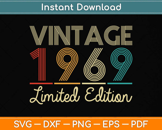 53 Year Old Gifts Vintage 1969 Limited Edition 53rd Birthday Svg Png Dxf Cutting File