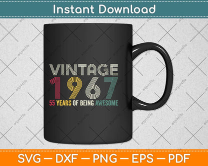 55 Year Old Vintage 1967 Limited Edition 55th Birthday Svg Png Dxf Digital Cutting File