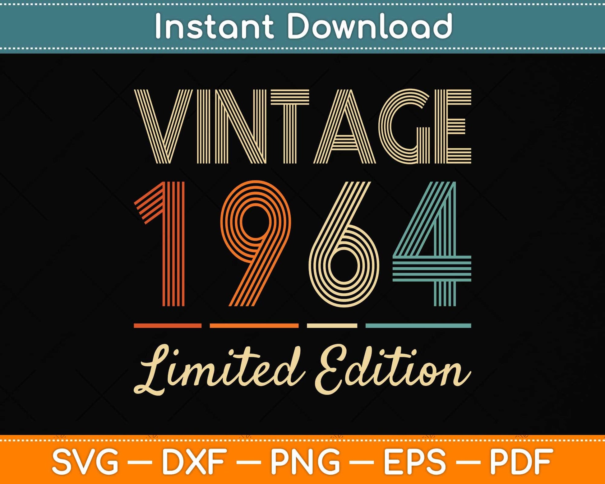 58 Year Old Gifts Vintage 1964 Limited Edition 58th Birthday Svg Png Dxf Cutting File