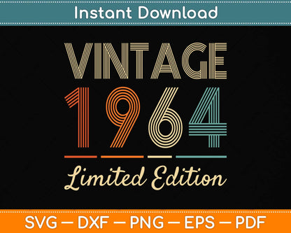 58 Year Old Gifts Vintage 1964 Limited Edition 58th Birthday Svg Png Dxf Cutting File