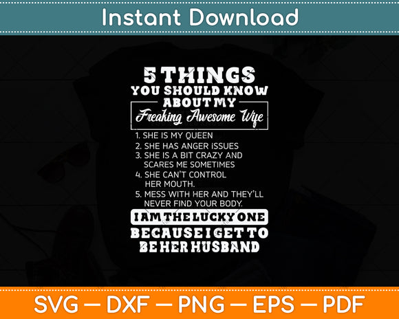 5 Things You Should Know About My Freaking Awesome Wife Svg Png Dxf Cutting File