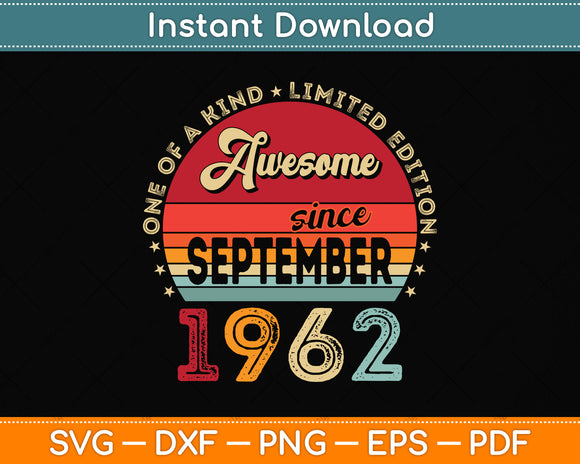 60 Year Old Gifts Awesome Since September 1962 60th Birthday Svg Cutting File