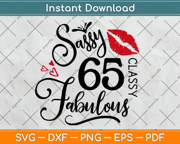 65 And Fabulous Gifts 65th Birthday Svg Design Cricut Printable Cutting Files